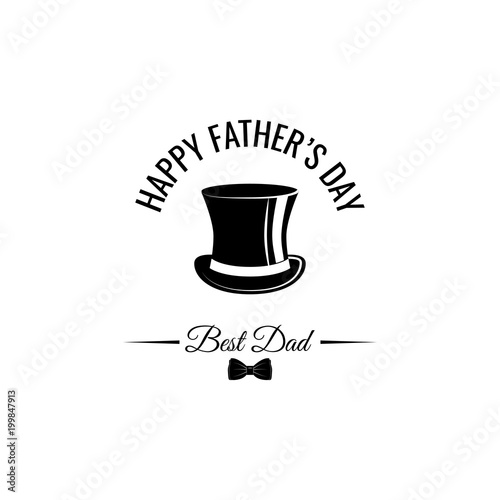 Happy Fathers Day. Top hat, bow tie. Best dad inscription. Greeting card. Vector.