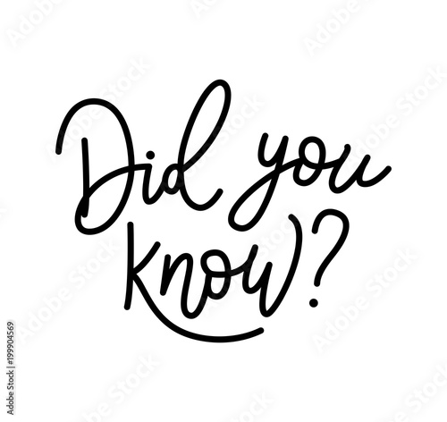 Did you know. Hand monoline Lettering text. Vector illustration. Heading rubric for site blog newspaper or magazine.