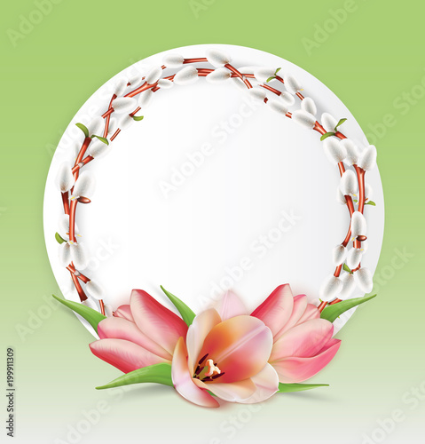 Round template with Bouquet of tulips and willow twigs. Vector illustration