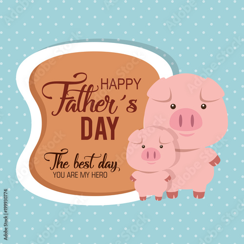 Fotobehang happy fathers day card with pigs vector illustration design
