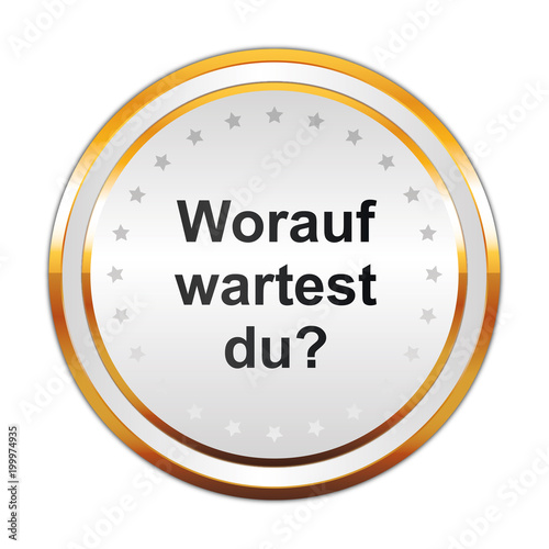Luxus Button weiß - Worauf wartest du?