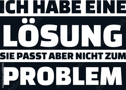 I have a solution but that does not fit to the problem slogan german