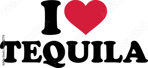 I love tequila slogan