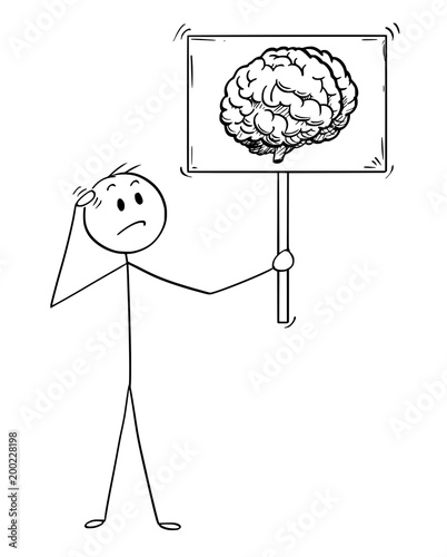 Cartoon stick man drawing conceptual illustration of unsure businessman holding sign with brain image symbol. Business concept of intelligence and understanding.