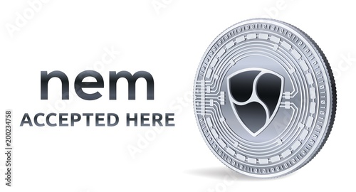 NEM. Accepted sign emblem. Crypto currency. Silver coin with NEM symbol isolated on white background. 3D isometric Physical coin with text Accepted Here. Stock vector illustration.