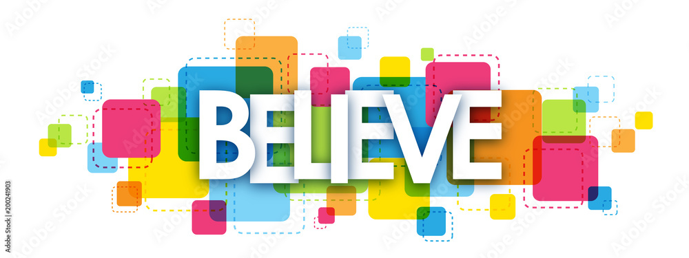 BELIEVE motivational quote BELIEVE motivational quote