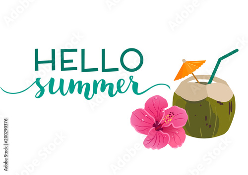 Hello Summer text with green coconut drink and bright pink hibiscus flower vector illustration, isolated on white. Lifestyle, nature, tropical vacation, summer holidays, warm weather theme.