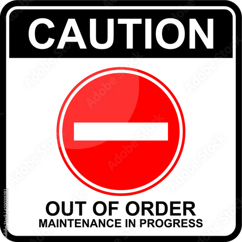 caution, out of order