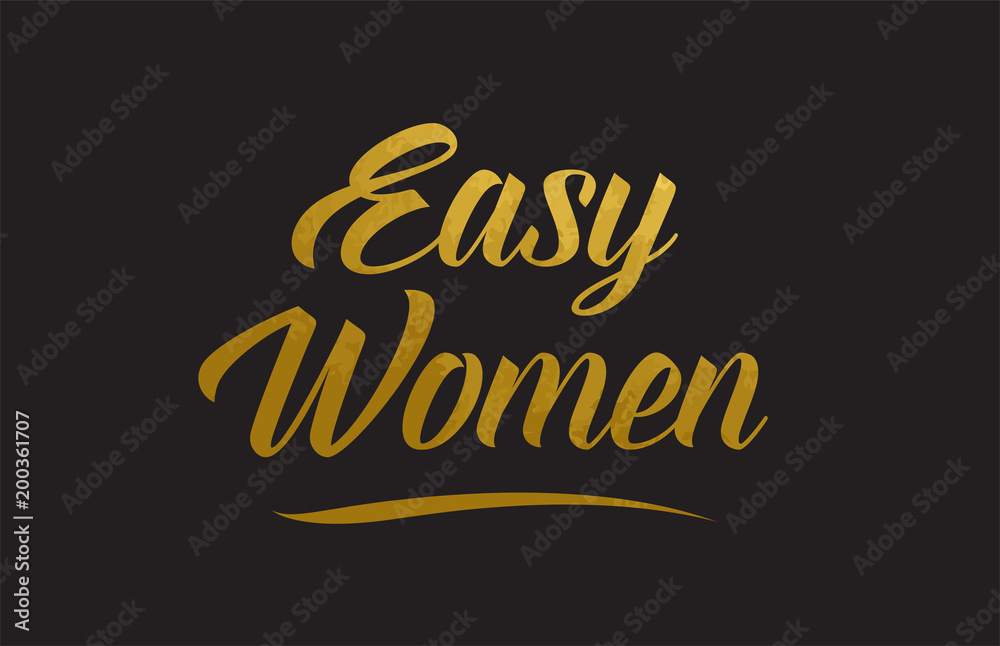 Easy Women gold word text illustration typography Easy Women gold word text illustration typography