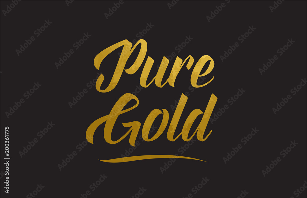 Pure Gold gold word text illustration typography