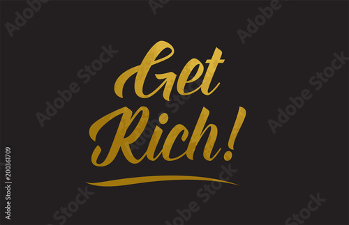 Get Rich gold word text illustration typography