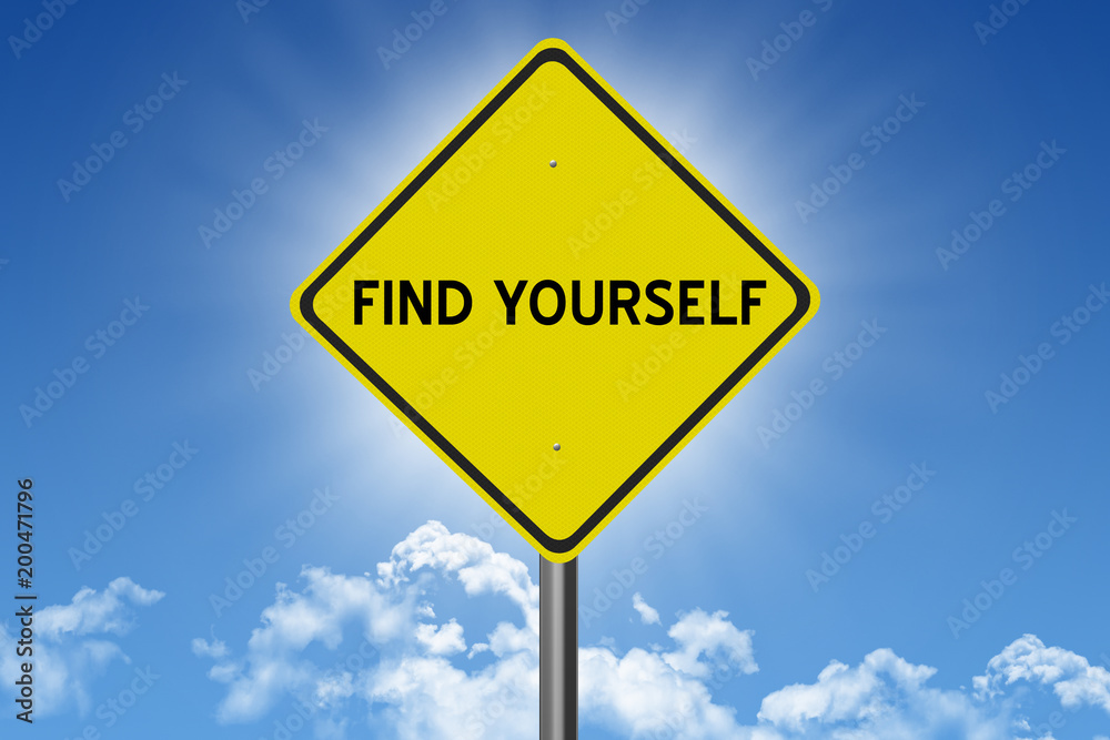 Find Yourself sign on blue sky background with sun and clouds and inspirational text Find Yourself sign on blue sky background with sun and clouds and inspirational text