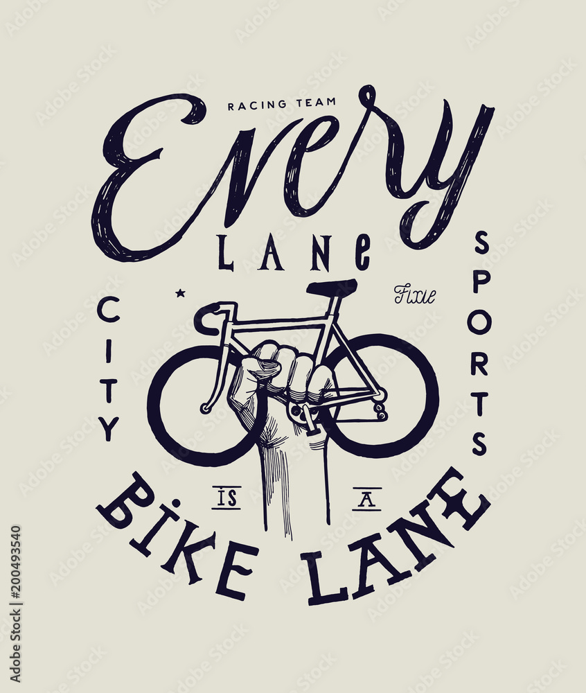 Obraz premium every lane is a bike lane - hand holding bicycle vintage typography label print