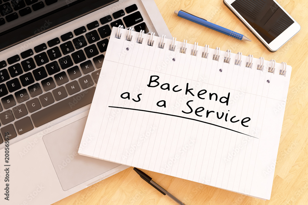 Backend as a Service Backend as a Service