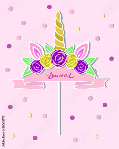 Vector illustration with Unicorn Horn, ears, flower wreath, pink ribbon as topper, patch, sticker. Topper or decoration for Baby Birthday, Unicorn Birthday Party, One year birthday.