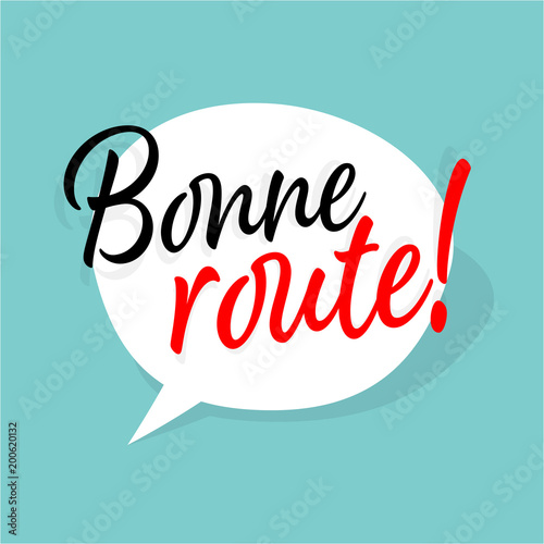 Bonne route !