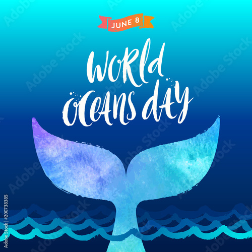 World oceans day vector illustration - brush calligraphy and  the tail of a dive whale above the ocean waves.