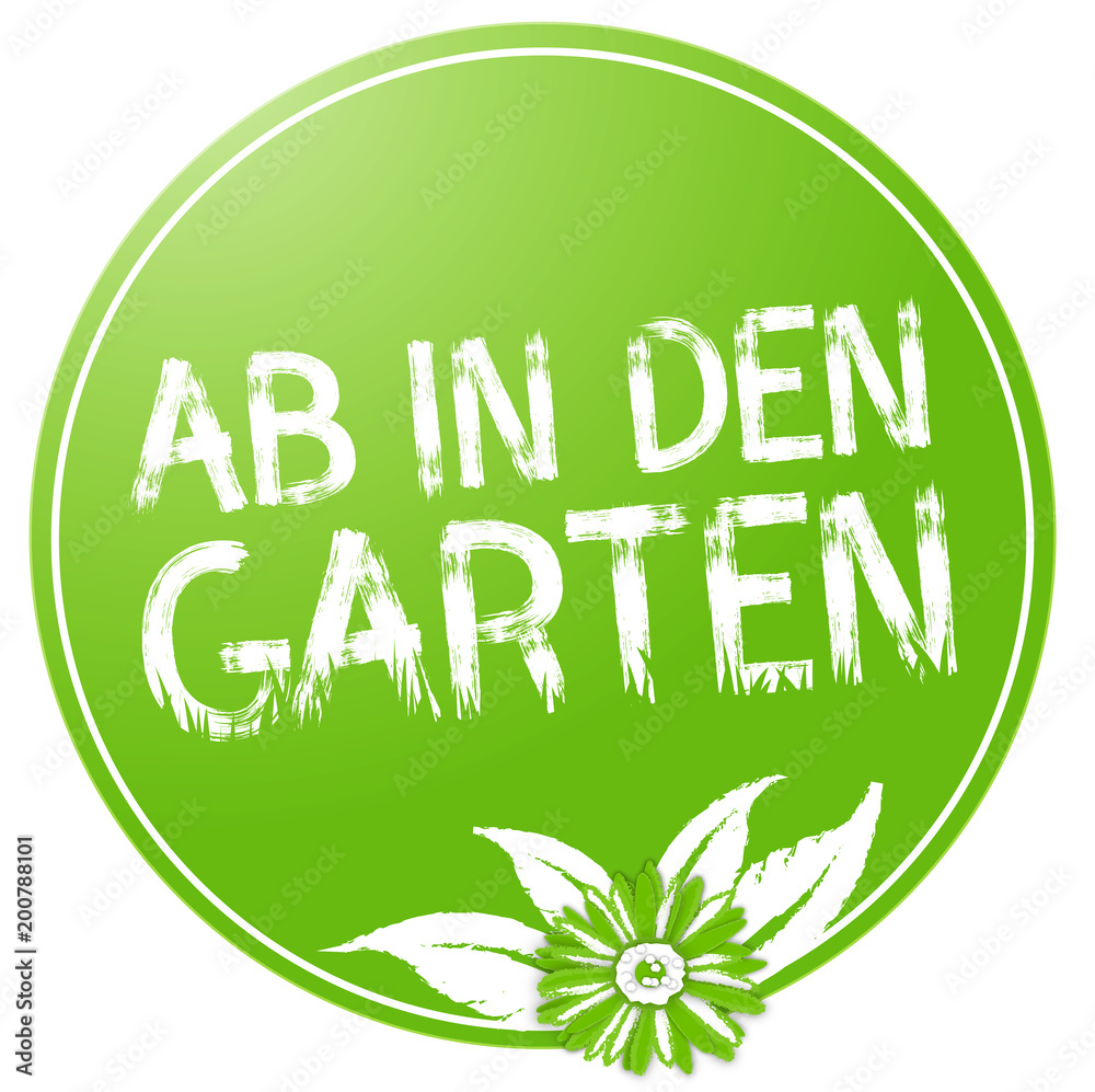 Ab in den Garten grüner Button Adobe Stock