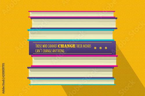 philosophical quote motivation phrase. Motivator wish template. Book stack cover design vector illustration design. Success lifestyle banner text. Positive saying lettering background.