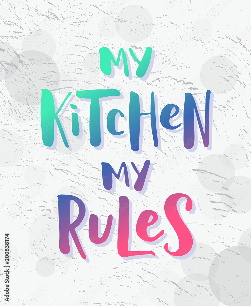 Fototapeta Cytat: Moja kuchnia, moje zasady