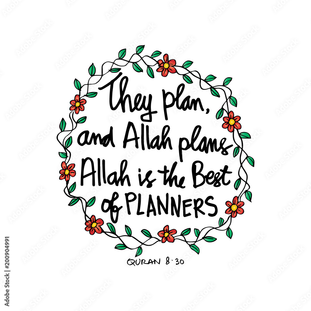 They plan and Allah plans. Allah is the best of planners. Quote quran. Hand lettering calligraphy. They plan and Allah plans. Allah is the best of planners. Quote quran. Hand lettering calligraphy.