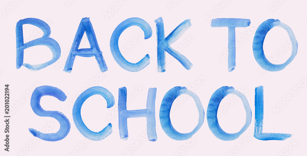Handwritten Blue Watercolor Message Text Back To School On White Handwritten Blue Watercolor Message Text Back To School On White