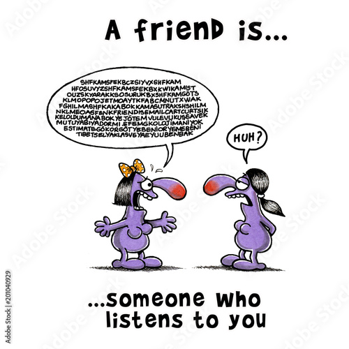 Woman is not listening to her friend who talks too much