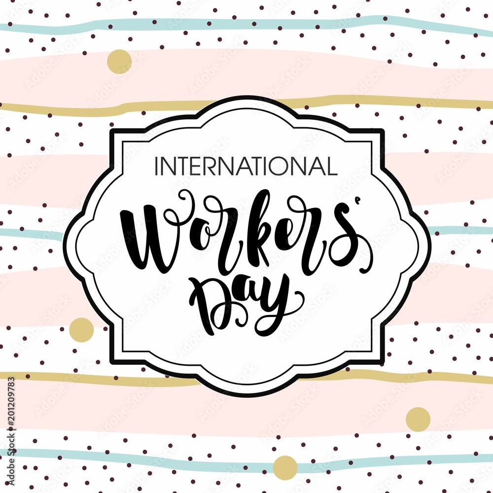 Workers Day. Hand lettering for your design Card with the inscription. Vector design for banner, poster or greeting card. Workers Day. Hand lettering for your design Card with the inscription. Vector design for banner, poster or greeting card.