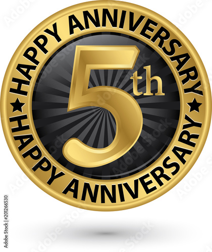 Happy 5th years anniversary gold label, vector illustration