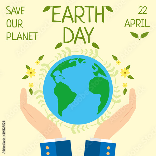 Earth day, 22 April, Save our planet. 
