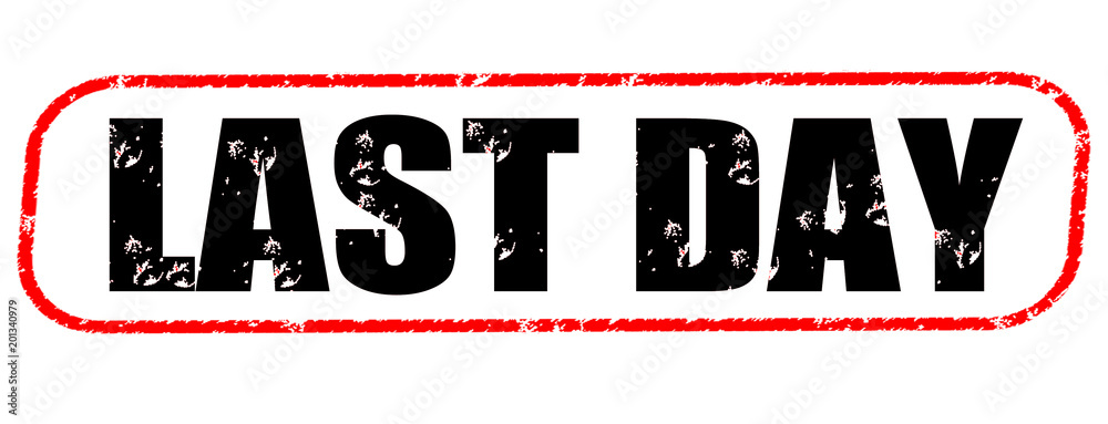 Last day on the white background, black and red illustration