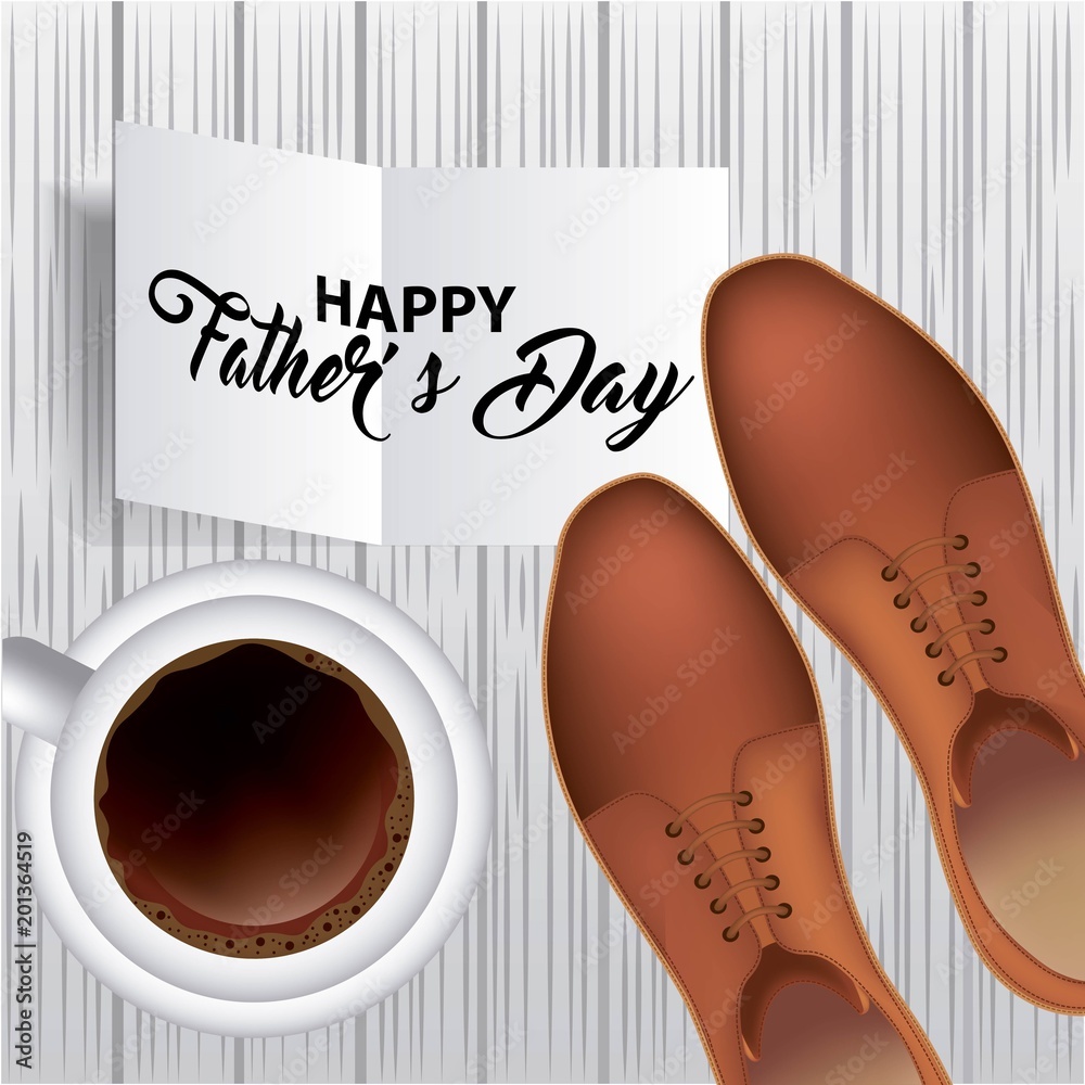 Fototapeta premium happy fathers day sign celebration dad top cup coffee shoes vector illustration