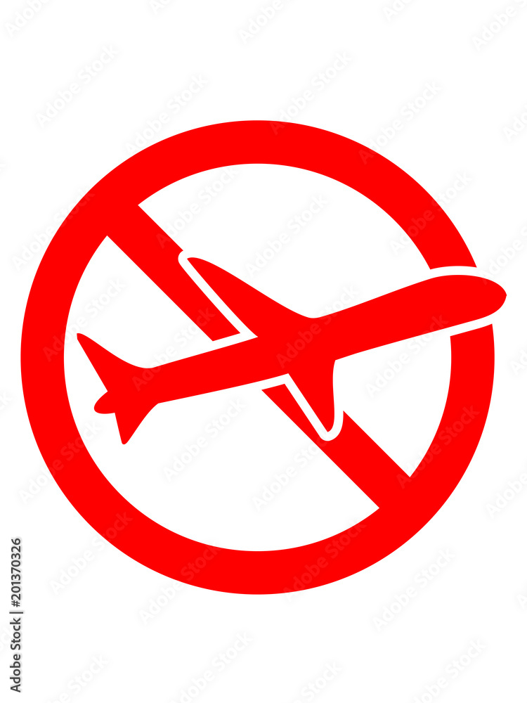 Obraz premium verboten schild zeichen dagegen nein ablehnen nicht ohne verbot flugzeug fliegen pilot maschine jumbo jet silhuette schwarz umriss urlaub ferien reise