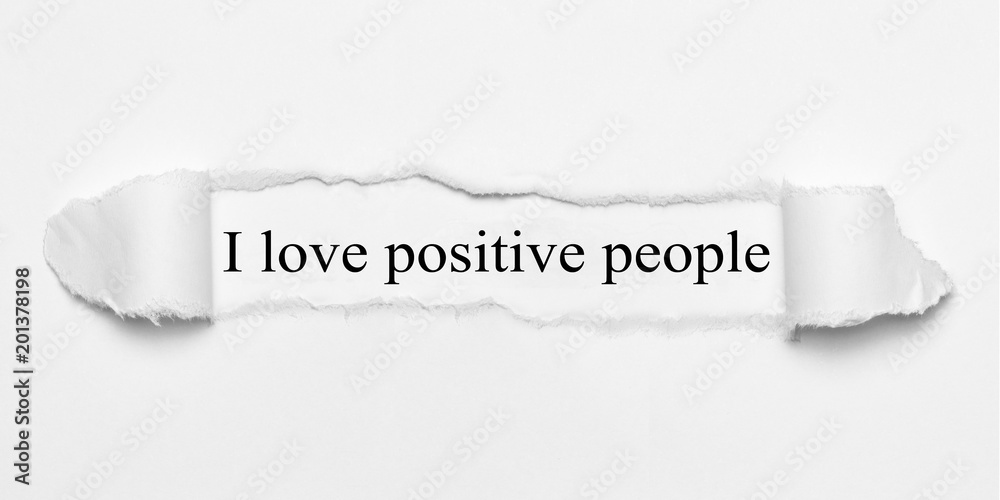 Fototapeta premium I love positive people