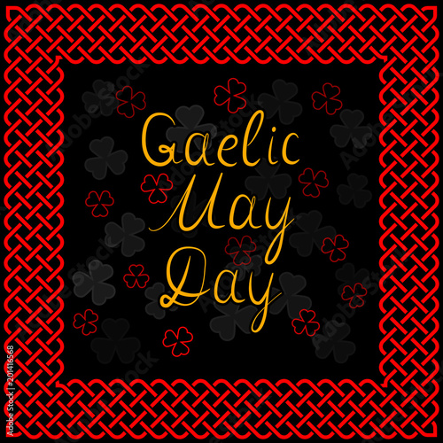 Gaelic may day simple hand lettering in red and yellow colors with celtic decoration and border vector illustration