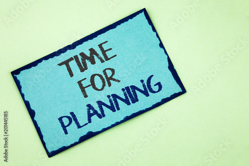 Conceptual hand writing showing Time For Planning. Business photo text Start of a project Making decisions Organizing schedule written on Sticky Note Paper on plain background.