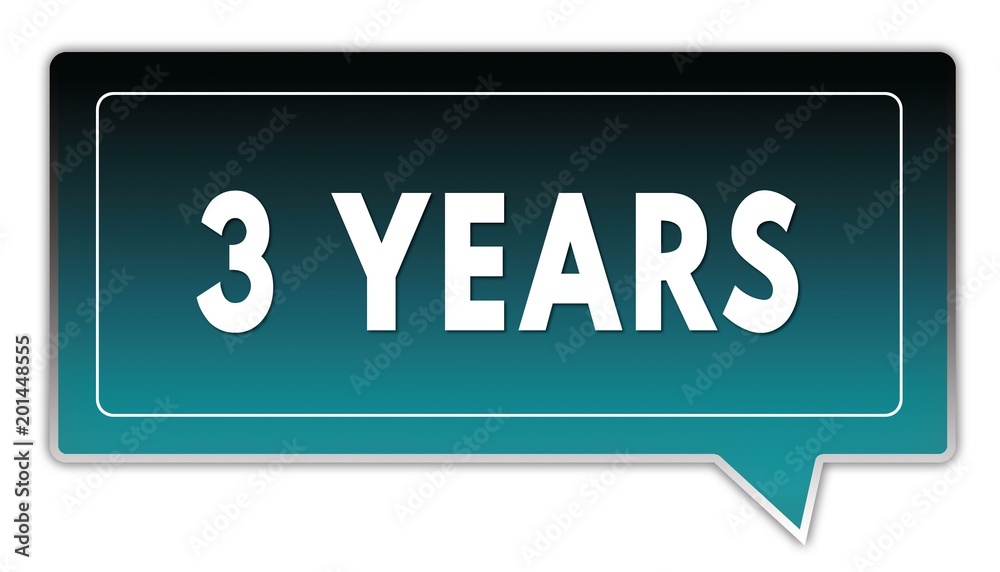 3 YEARS on turquoise to black gradient square speech bubble. 3 YEARS on turquoise to black gradient square speech bubble.