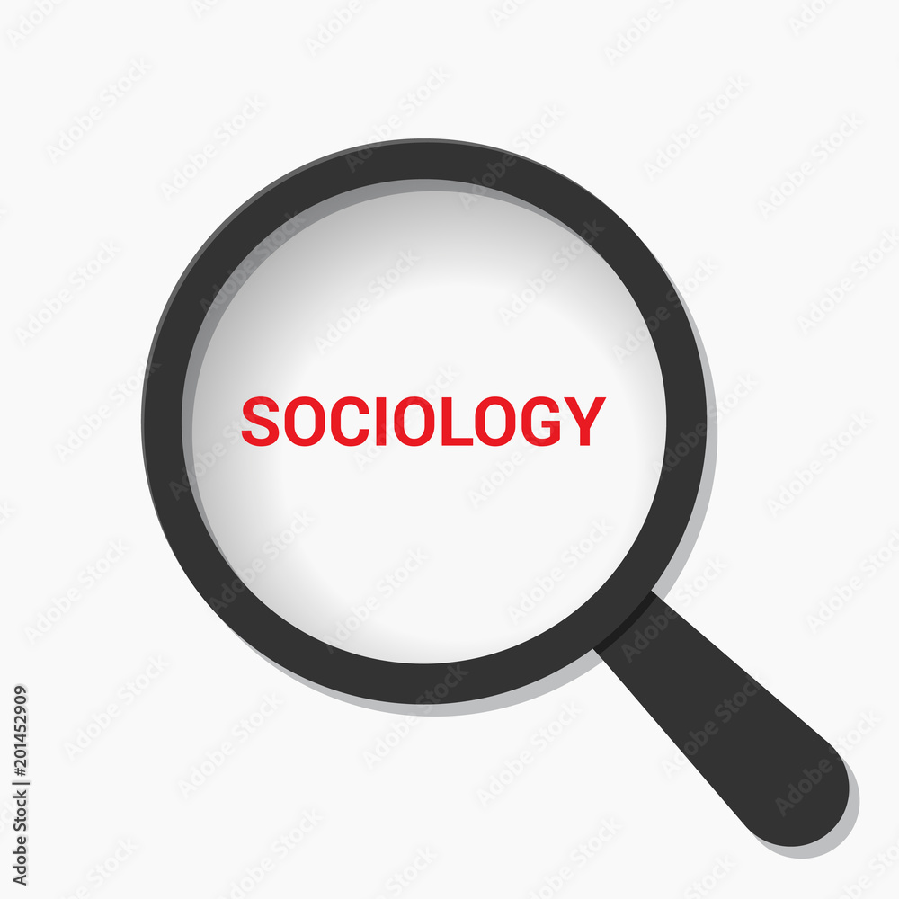 Studying Concept: Magnifying Optical Glass With Words Sociology Studying Concept: Magnifying Optical Glass With Words Sociology