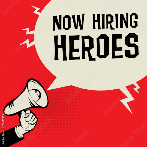 Now Hiring Heroes business concept
