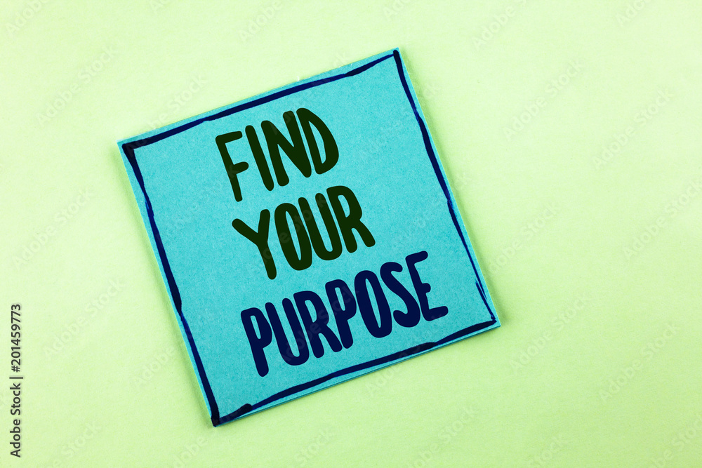 Conceptual hand writing showing Find Your Purpose. Business photo showcasing life goals Career Searching educate knowing possibilities written on Sticky Note Paper on the plain background. Conceptual hand writing showing Find Your Purpose. Business photo showcasing life goals Career Searching educate knowing possibilities written on Sticky Note Paper on the plain background.