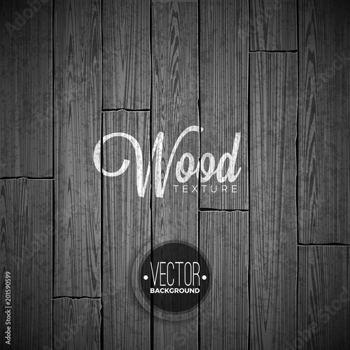 Vector wood texture background design. Natural dark vintage wooden illustration.