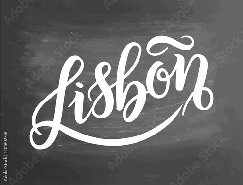 Lisbon - hand lettering sign. Greetings for t-shirt, mug, card, logo, tag, postcard, banner. Drawn art sign. Vector illustration. Chalkboard textured handlettered poster