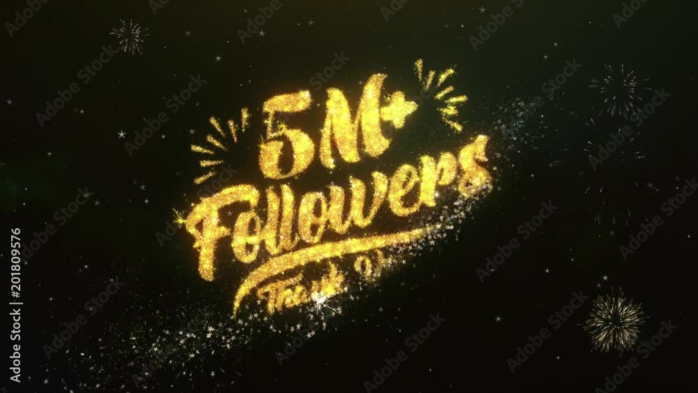5M+ Followers Text Greeting and Wishes card Made from Glitter Particles and Sparklers Light Dark Night Sky With Colorful Firework 4k Background. 5M+ Followers Text Greeting and Wishes card Made from Glitter Particles and Sparklers Light Dark Night Sky With Colorful Firework 4k Background.