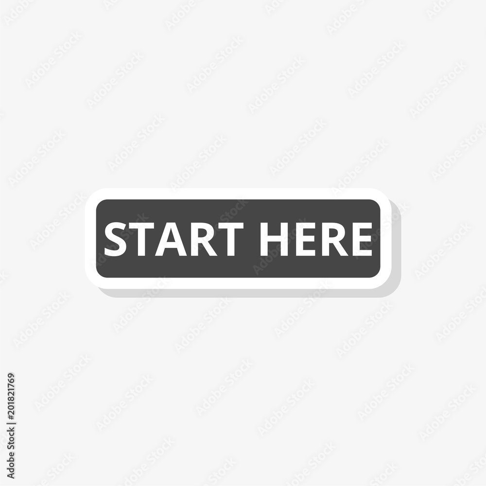 Start here sign, Start here sticker, Start here button, simple vector icon Start here sign, Start here sticker, Start here button, simple vector icon
