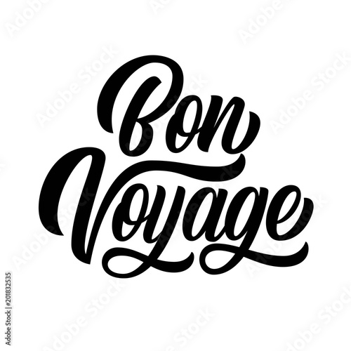 Bon voyage hand lettering, brush calligraphy, isolated on white background. Vector type design illustration.