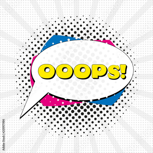 Comic speech bubble with text ooops, sound effect cloud of color phrase vector illustration