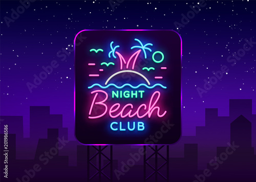 Beach nightclub neon sign. Logo in Neon Style, Symbol, Design Template for Nightclub, Night Party Advertising, Discos, Celebration. Neon banner, postcard, card. Summer. Vector illustration. Billboard
