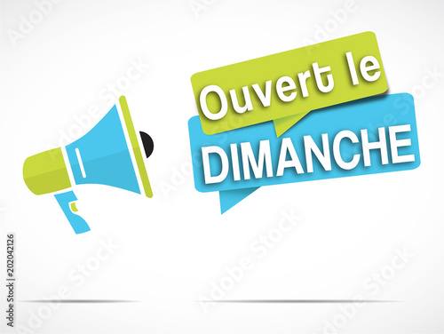 mégaphone : ouvert le dimanche