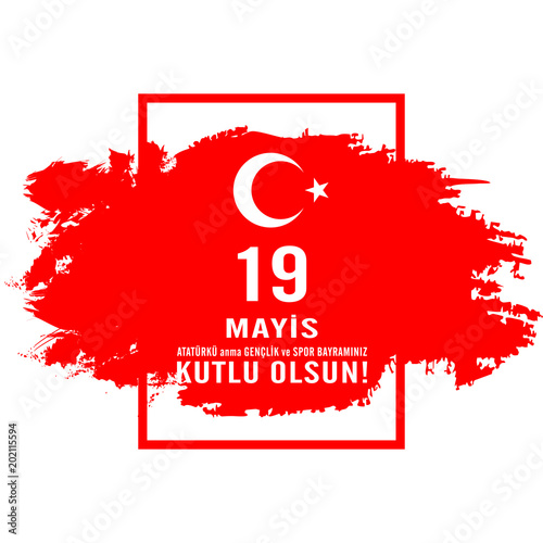 19 mayis Ataturku anma, genclik ve spor bayrami. Turkish holiday .Translation: 19th may commemoration of Ataturk, youth and sports day.Vector illustration.