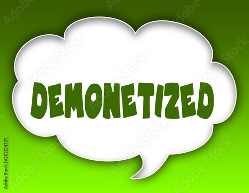 DEMONETIZED message on speech cloud graphic. Green background. photo